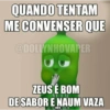 QUANDO TENTAM ME CONVENSER QUE @DOLLYNHOVAPER U ZEUS É BOM DE SABOR E NAUM VAZA