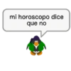 mi horoscopo dice
que no
