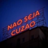 NAO SEJA
CUZAO