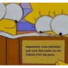 esperando voce perceber
que nois dois junto da um
CASALZAO da porra