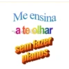 Me ensina
a te olhar
sem fazer
manus