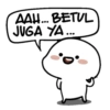 AAH... BETUL
JUGA YA...