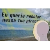 Eu queria rebolar nessa tua piroc