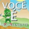 VOCÊ
E
DOM
INCONVENIENTE
€