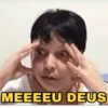 MEEEEU DEUS