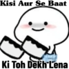 Kisi Aur Se Baat
CHANTAD
Ki Toh Dekh Lena