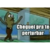 CD
Cheguei pra te
perturbar