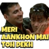 MERI
AANKHON MAI
TOH DEKH