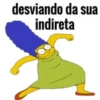 desviando da sua
indireta