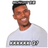 MIDNIGHT KKKKKKQ?