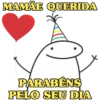 MAMÃE QUERIDA
PARABÉNS
PELO SEU DIA
