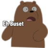Eh Buset