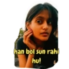 han bol sun rahi
hu!