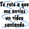 Te reto a que me envies un video @Vickyfas cantando