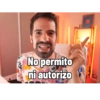 No permito ni autorizo