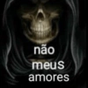 não
meus
amores