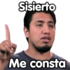 Sisierto
Me consta