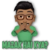 MAZAK HAI KYA?