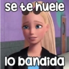se te huele
lo bandida