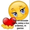 Ten mi corazón
amor, estoy a tus
ordenes, m
gustas
