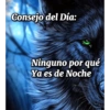 Consejo del Día: Ninguno por qué Ya es de Noche
