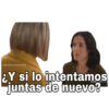 @SoyChooqomilq ¿Y si lo intentamos juntas de nuevo?