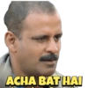 ACHA BAT HAI