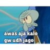 awas aja kalo gw udh jago