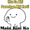 Ittu Sa Bhi Pareshan Nhi Karti Main Kisi Ko