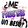 ♡
VF
¿ME
PRESTAS
UN BESO?
