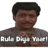 Rula Diya Yaar!