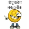 Llego don
comedias