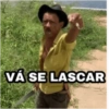 VÁ SE LASCAR