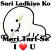 Sari Ladkiyo Ko
Meri Tarf-Se
I U