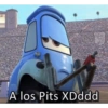 A los Pits XDddd