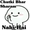 Chutki Bhar
Sharam
Nahi Hai