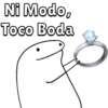 Ni Modo,
Toco Boda