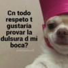 Cn todo respeto t gustaría provar la dulsura d mi boca? pololeame.xfi