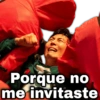 gevsioy Porque no me invitaste