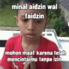 minal aidzin wal faidzin mohon maaf karena telah mencintaimu tanpa izin