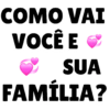 COMO VAT VOCÊ E ❤SUA FAMÍLIA?