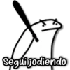 Segui jodiendo