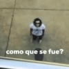 como que se fue?