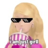 i am just girll