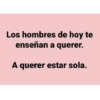 Malditos hombres frases😎 16