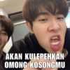 AKAN KULEPEHKAN OMONG KOSONGMU