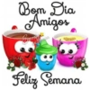 Bom Dia Amigos Castro de ve Feliz Semana