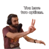 You have two options.