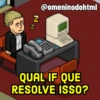 É Z Z @omeninodohtml QUAL IF QUE RESOLVE ISSO?