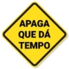 APAGA QUE DÁ TEMPO